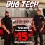 Bug Tech Bug Tech